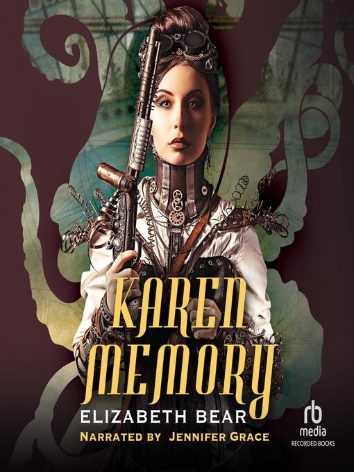 Title details for Karen Memory by Elizabeth Bear - Available